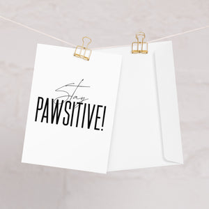 Stay pawsitive Grußkarte